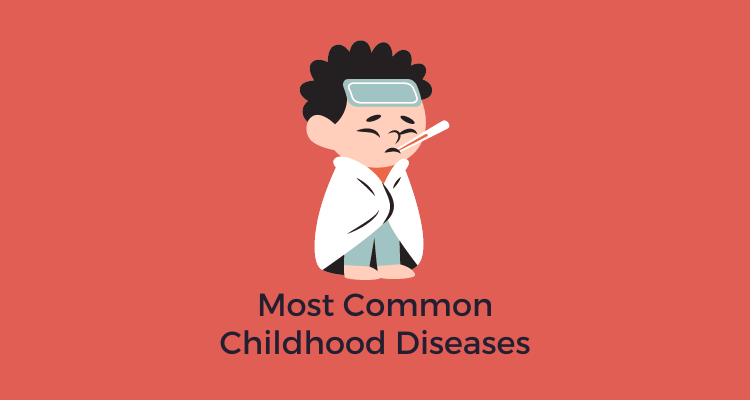 Most Common Childhood Diseases