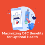 Mazimizing OTC benefits for optimal health