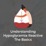 Understanding Hypoglycemia Reactive