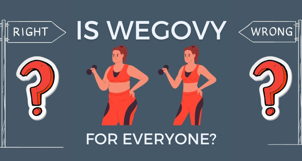 Who Shouldn't Take Wegovy? 