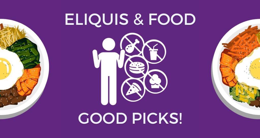 What are Good Foods to Eat While on Eliquis?